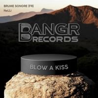 NeLLi - Blow A Kiss