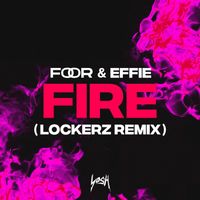 FooR, Effie - Fire (Lockerz Remix)