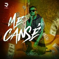 Rasec - Me Cansé