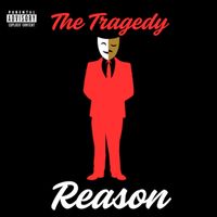 Reason - The Tragedy (Explicit)