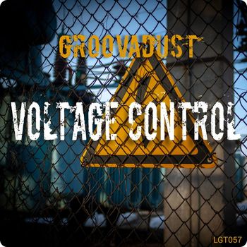 Groovadust - Voltage Control