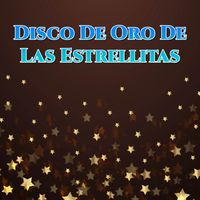 Las Estrellitas - Disco De Oro De Las Estrellitas