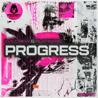 Evil Crew & Playbass - Progress
