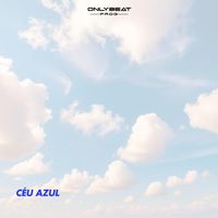 Onlybeat - Céu Azul (Explicit)