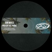 Dan White (UK) - Pick Up the Phone