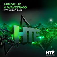 Mindflux and Wavetraxx - Standing Tall