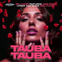 Sinj Kaler & Jazz Singh - Tauba Tauba (Original)