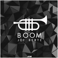 Joe Bertè - Boom