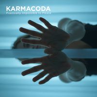 KARMACODA - Practically Impossible To Please