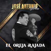 Jose Antonio - El Oreja Rajada