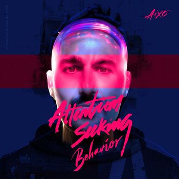 AIXO - Attention-Seeking Behavior (Explicit)