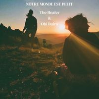 The Healer - Notre Monde Est Petit