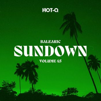 Various Artists - Balearic Sundown 045 (Explicit)