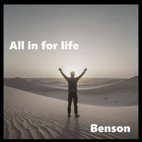 Benson - All in for life