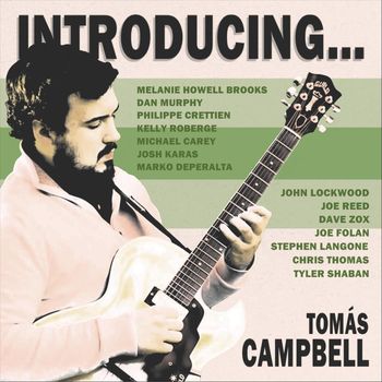 Tomás Campbell - Introducing...
