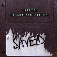 AZETE - Chase The Ace EP