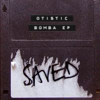 Otistic - Bomba EP