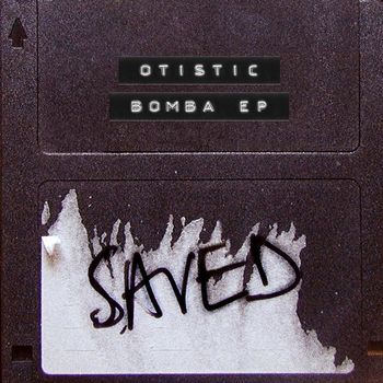 Otistic - Bomba EP