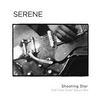 Serene - Shooting Star (Call from Outer Space Mix)