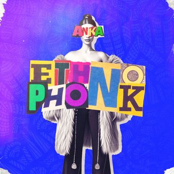 ANKA - ETHNO PHONK