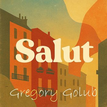 Gregory Golub - Salut