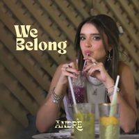 Ándre - We Belong