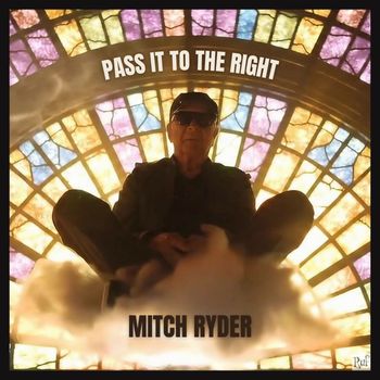Mitch Ryder - Pass It to the Right