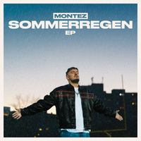 Montez - Sommerregen EP (Explicit)