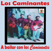 Los Caminantes - A Bailar con Los Caminantes