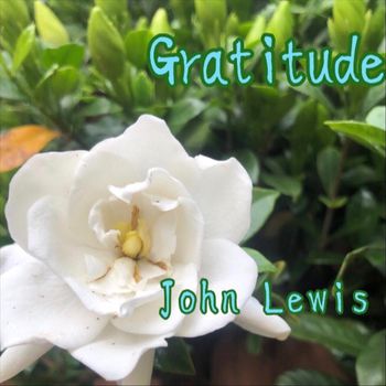 John Lewis - Gratitude