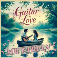 Mr Fabian - Guitar in Love