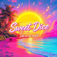 Sweet Dice - Lété sé an majik