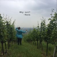 Kara - Why not?