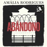 Amália Rodrigues - Abandono (REMASTERED 2024)