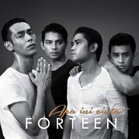 Forteen - Apa Ini Cinta