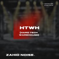 Zahid Noise - HTWH (Hard Tech WareHouse)