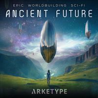 Arketype - Ancient Future