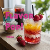 mana - Flavor Pop!