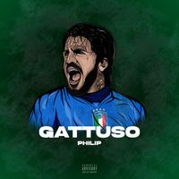 Philip - Gattuso (Explicit)