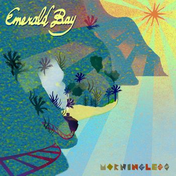 Morningless - Emerald Bay
