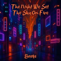 Boutta - The Night We Set The Sky On Fire