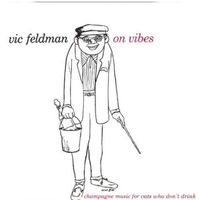 Victor Feldman - On Vibes (2021 Digitally Remastered)