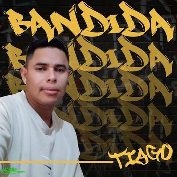 Tiago - Bandida