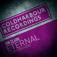 Tim Clark - Eternal [Live Forever]