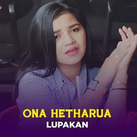 Ona Hetharua - Lupakan