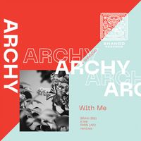 Archy - With Me