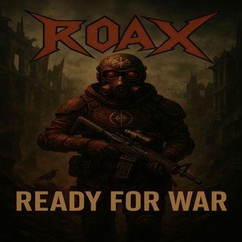 Roax - Ready for War