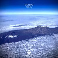 Bigtopo - Mina (Extended Mix)