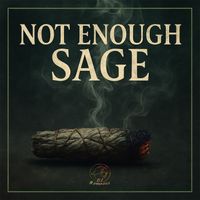 DJ Rampage - Not Enough Sage (Explicit)