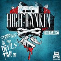 High Rankin - Stepping On The Devils Tail